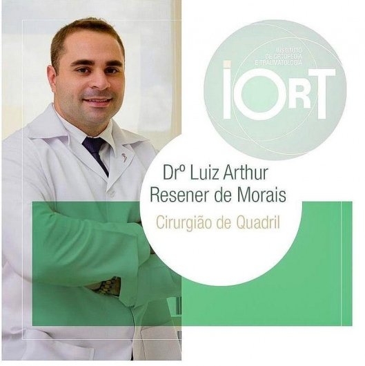 Dr. Luiz Arthur Resener de Morais